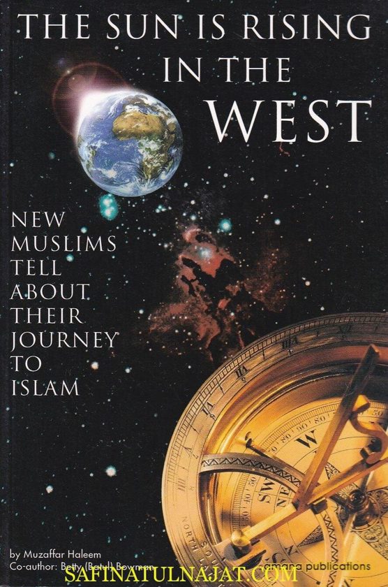 The Sun is Rising in the West: Journeys to Islam