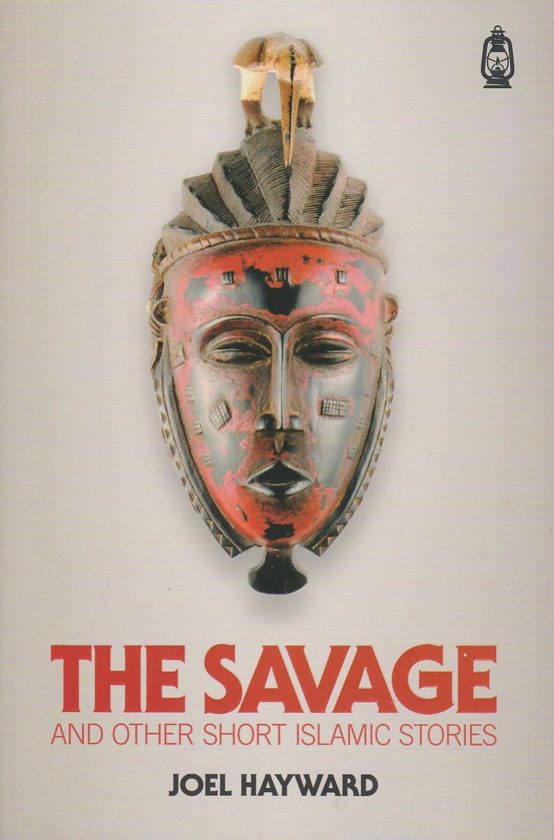 The Savage And Other Short Islamic Stories