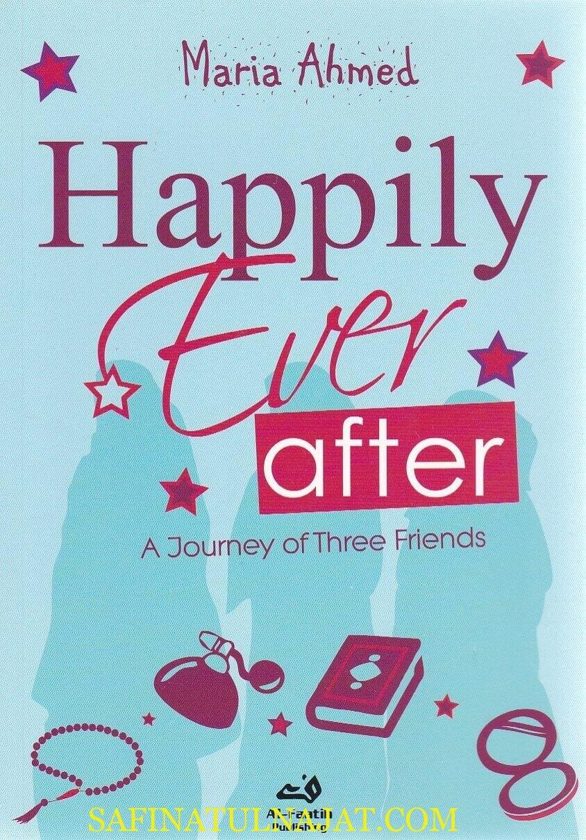 Happily Ever After: A Journey of Three Friends