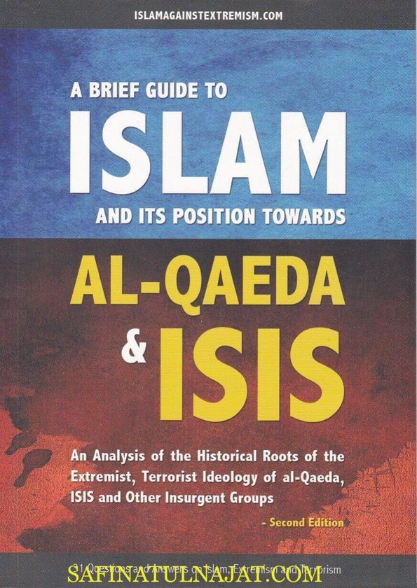 A Brief Guide To Islam And Its Position Towards Al-Qaeda & ISIS
