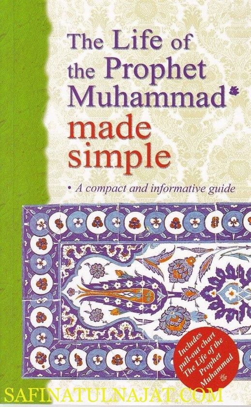The Life of the Prophet Muhammad Made Simple