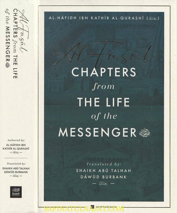 Al-Fusul : Chapters From The Life of the Messenger | Ibn Kathir | Salafi Publications