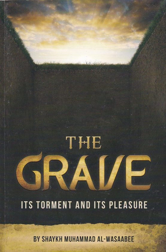 The Grave Its Torment and Its Pleasure