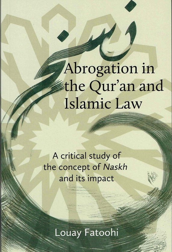 Abrogation in the Qur’an and Islamic Law