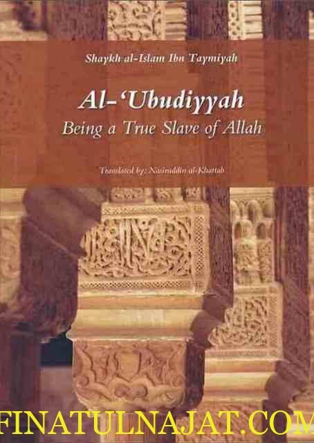 Al-Ubudiyyah: Being a True Slave of Allah