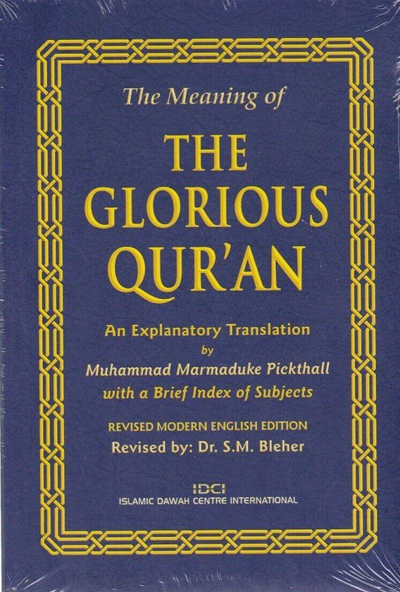 The Meaning of the Glorious Qur’an