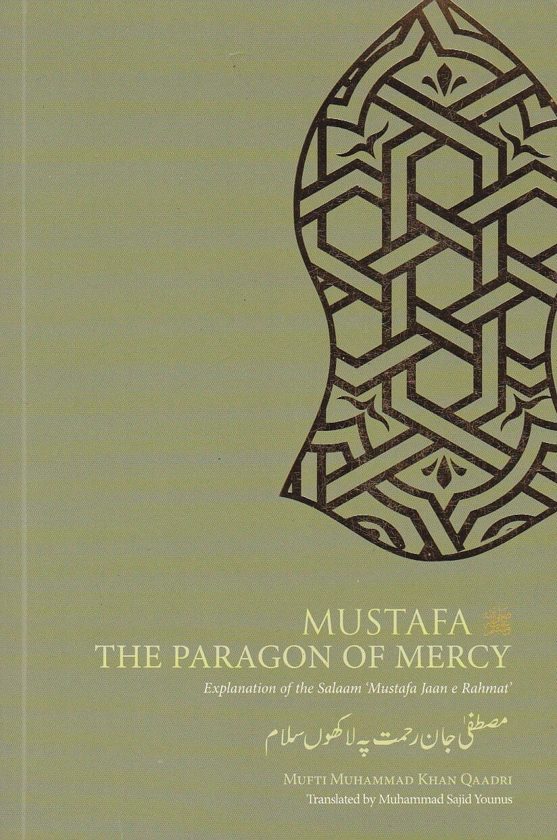Mustafa The Paragon of Mercy
