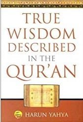 True Wisdom Described in the Qur’an