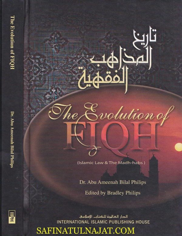 The Evolution of Fiqh: Islamic Law & the Madh-habs