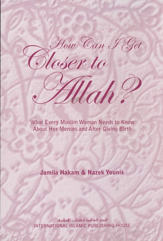 How Can I Get Closer to Allah?