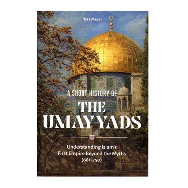 A Short History of the Umayyads