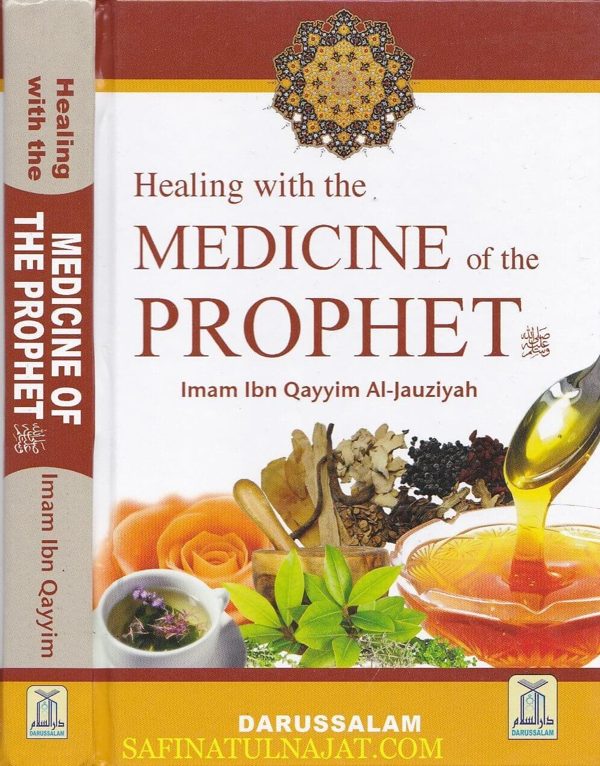 Healing with the Medicine of the Prophet (Sallallahu Alaihi wa Sallam)