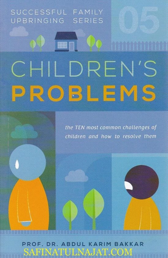 Children’s Problem : Successful Family Upbringing Series