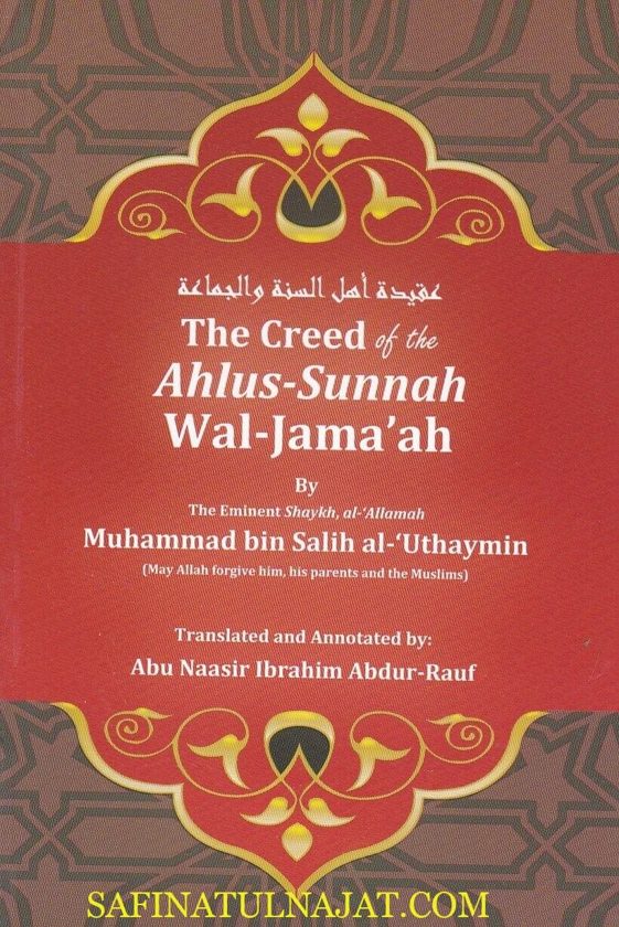 The Creed of the Ahlus-Sunnah Wal-Jama’ah