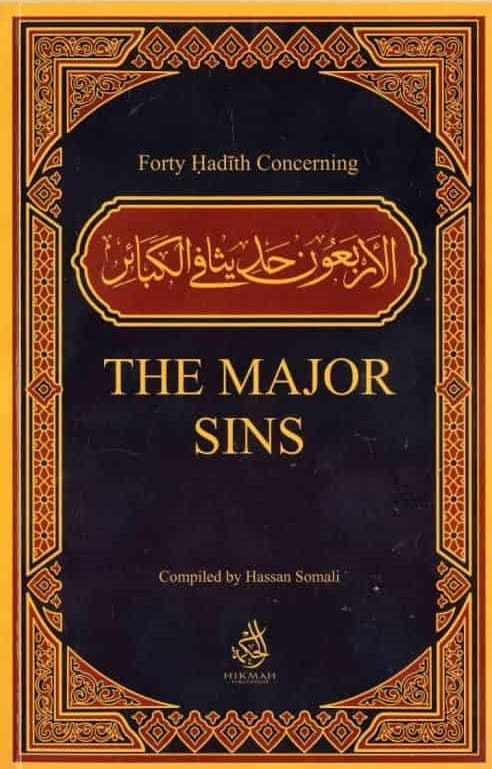Forty Hadith Concerning The Major Sins