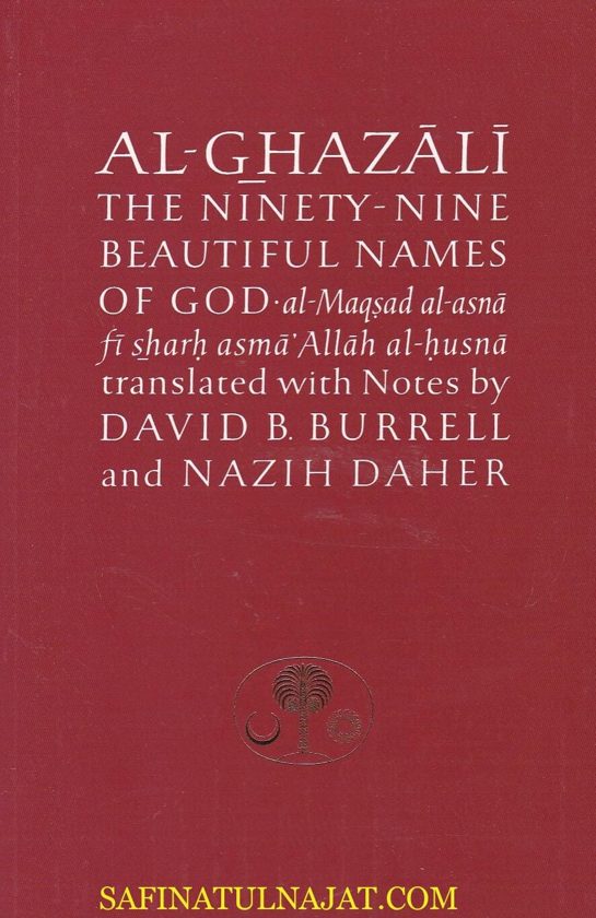 Al-Ghazali the Ninety-Nine Beautiful Names of God