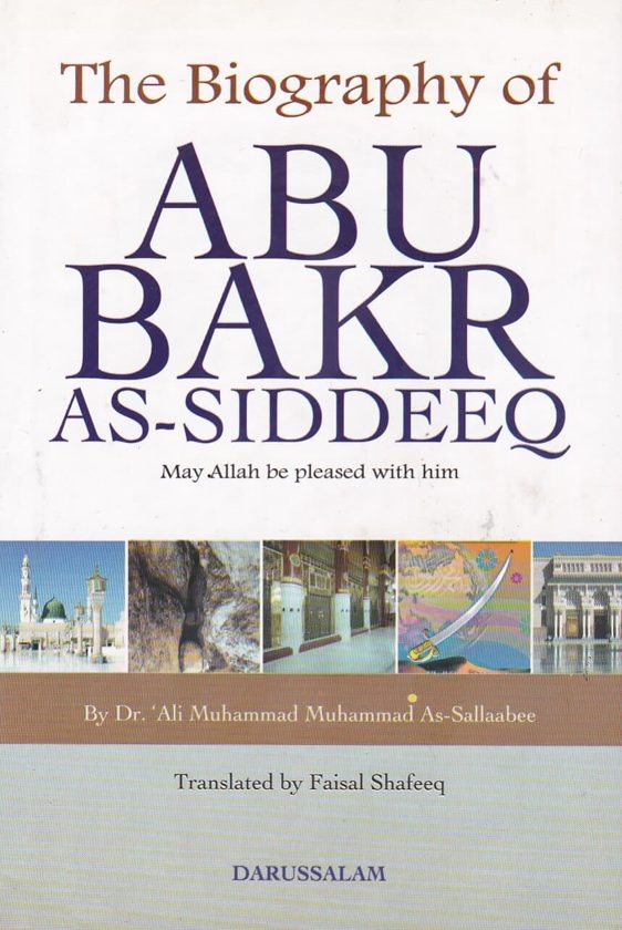 The Biography of Abu Bakr As-Siddeeq