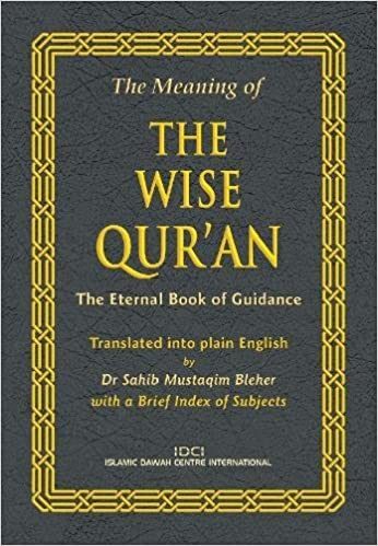 The Meaning of the Wise Qur’an