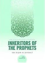 Explanation to the Hadith of the Abu Darda’ Inheritors of the Prophets