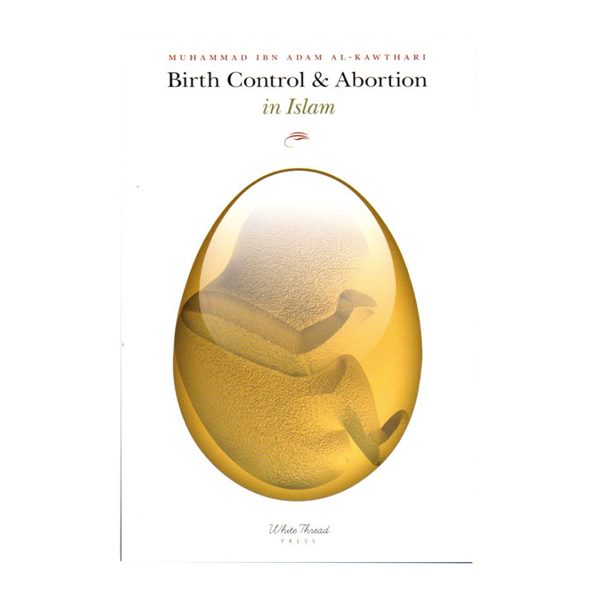 Birth Control & Abortion in Islam