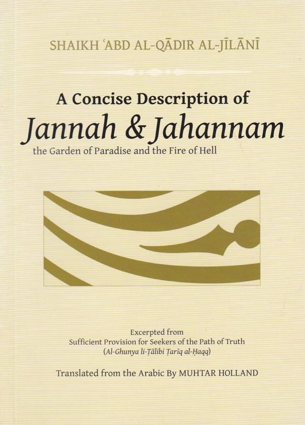 A Concise Description of Jannah & Jahannam