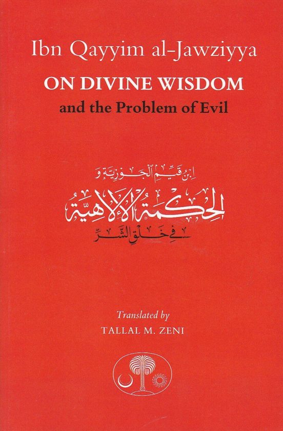 Ibn Qayyim Al-Jawziyya On Divine Wisdom