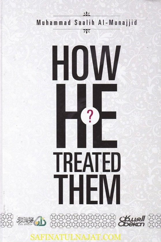 How He Treated Them