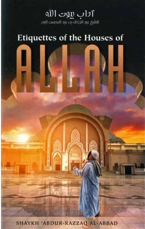 Etiquettes of the Houses of Allah
