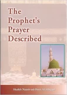 The Prophet Prayer Described