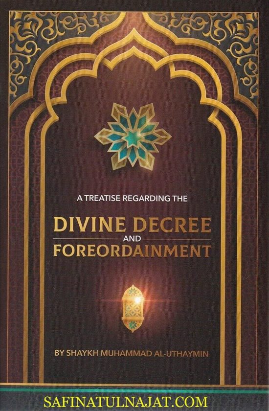 A Treatise Regarding the Divine Decree and Fore-ordainment