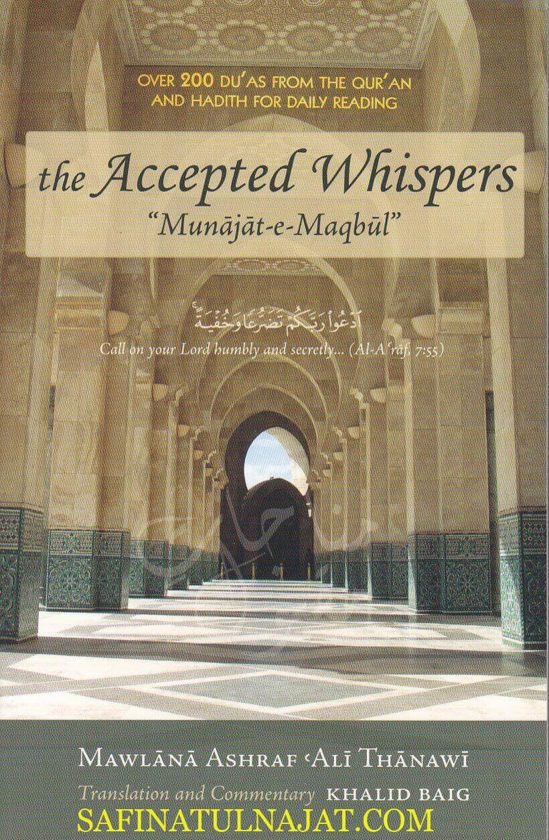 The Accepted Whispers “Munajat-e-Maqbul” | Ashraf Ali Thanawi