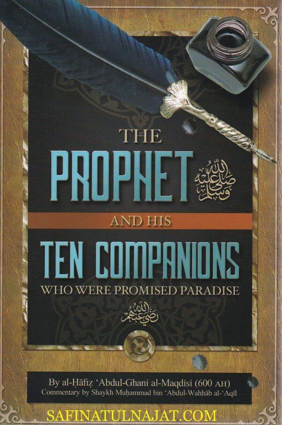 The Prophet and His Ten Companions Who Were Promised Paradise