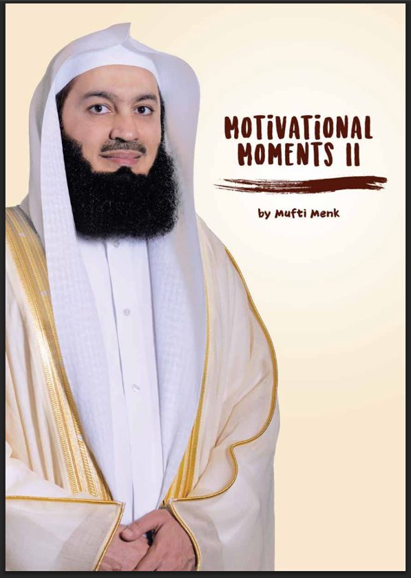 Motivational Moments 2 | Mufti Menk