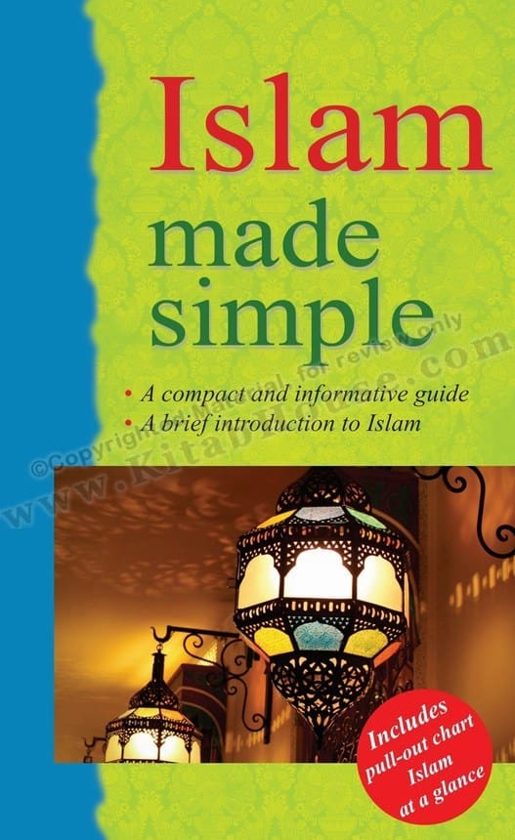 Islam Made Simple : A Compact and Informative Guide